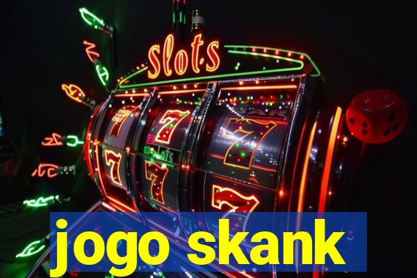 jogo skank